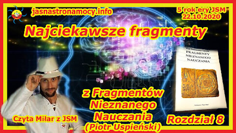 Najciekawsze fragmenty z Fragmentów Nieznanego Nauczania (Piotr Uspieński) – ROZDZIAŁ 8