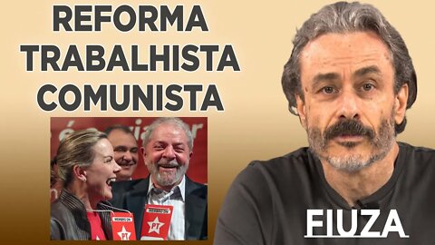 Lula quer reforma trabalhista comunista espanhola [FIUZA]