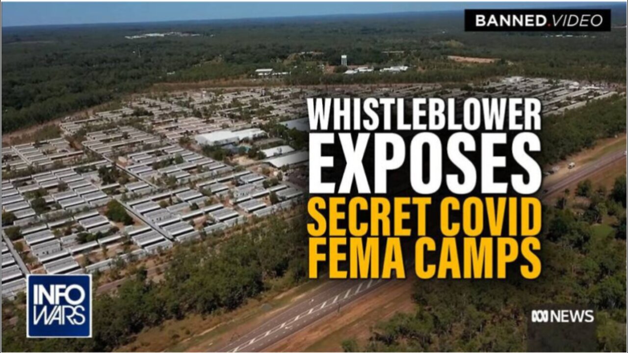 Whistleblower Exposes Secret Covid FEMA Camps [VIDEO]