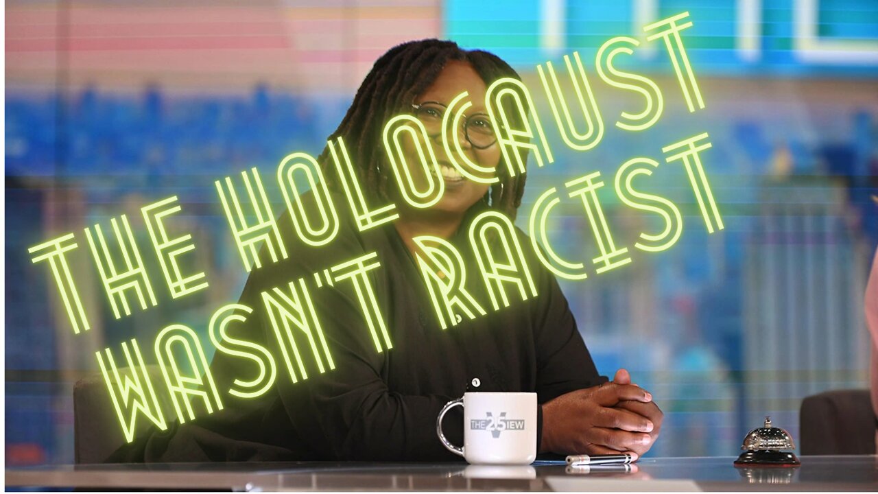 THE HOLOCAUST WASN'T RACIST