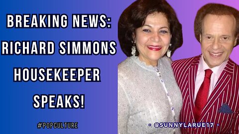 BREAKING NEWS | Richard Simmons Housekeeper SPEAKS! #richardsimmons
