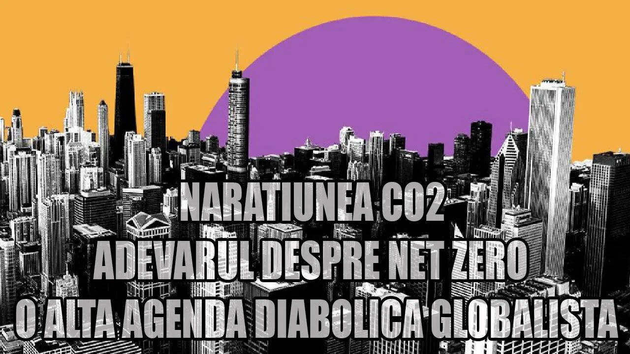 THE CO2 NARRATIVE - THE TRUTH ABOUT NET ZERO - ANOTHER EVIL GLOBALIST AGENDA