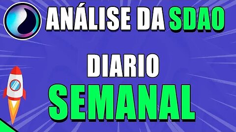 SINGULARITY DAO 🚀ANÁLISE COMPLETA DO DIARIO AO SEMANAL! 🟢 ANÁLISE SDAO HOJE