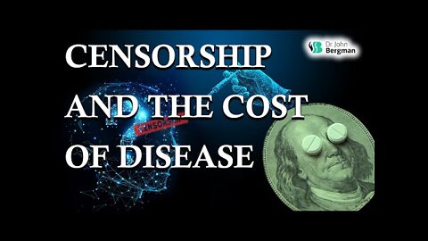 Censorship & The Cost Of Disease