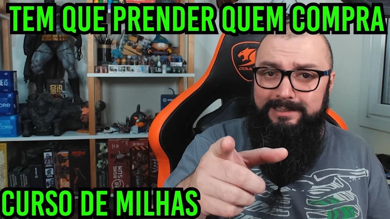 Tem Que Prender Quem Compra Curso de Milhas