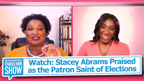 Watch: Stacey Abrams Praised as the Patron Saint of Elections