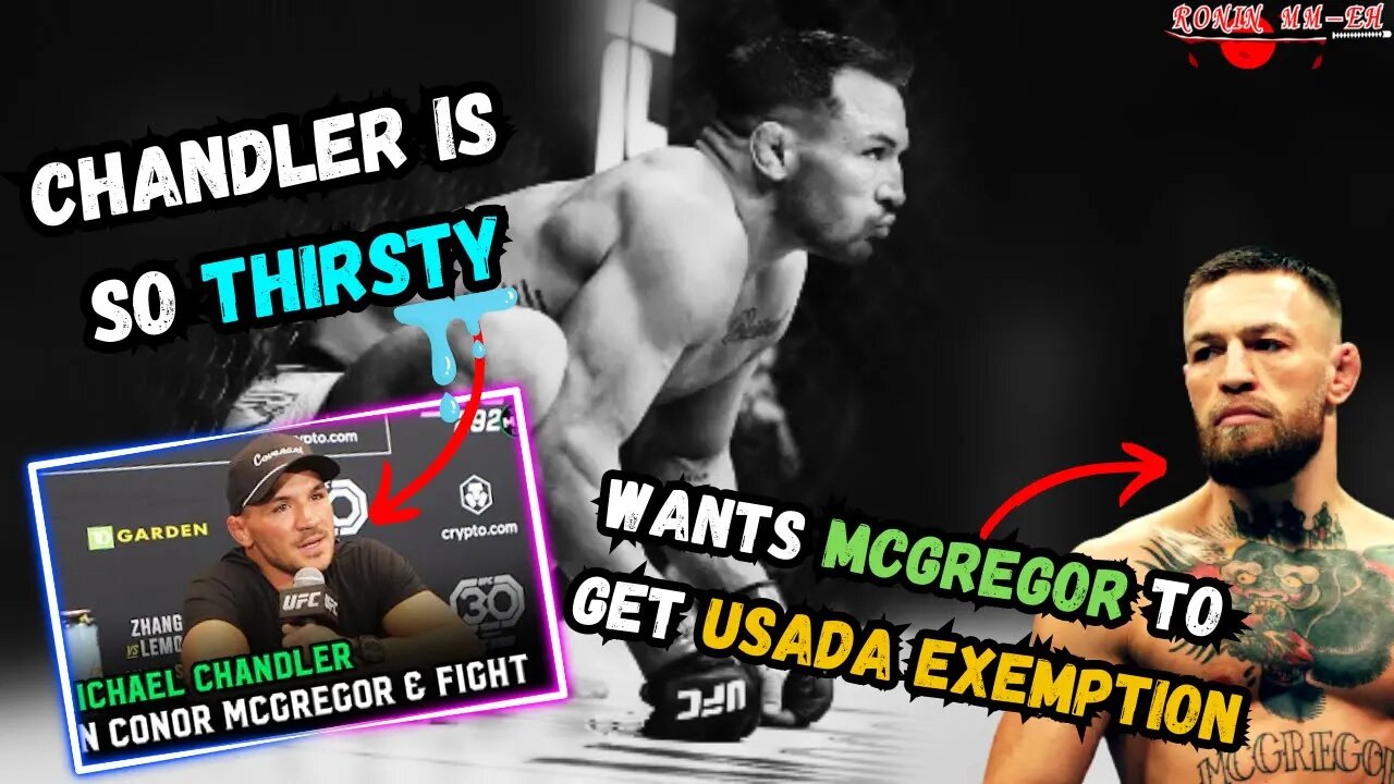 Michael Chandler OPENLY ADVOCATES for Conor McGregor USADA exemption