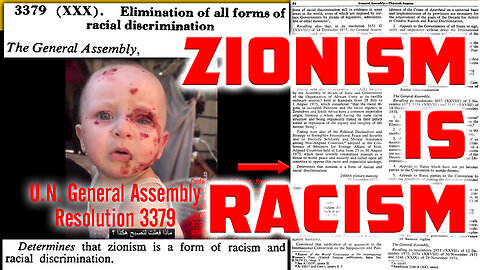 Zionism Is Racism and a Threat to World Peace, Says the United Nations