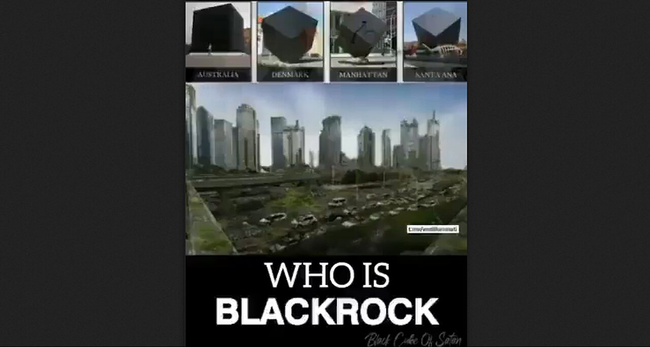 Who is BlackRock (Cube of Saturn)? - The Corporate Face & Power Of The Illuminati