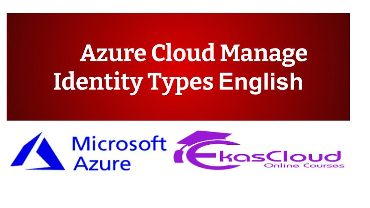 #Azure Cloud Manage Identity Types _ Ekascloud _ English