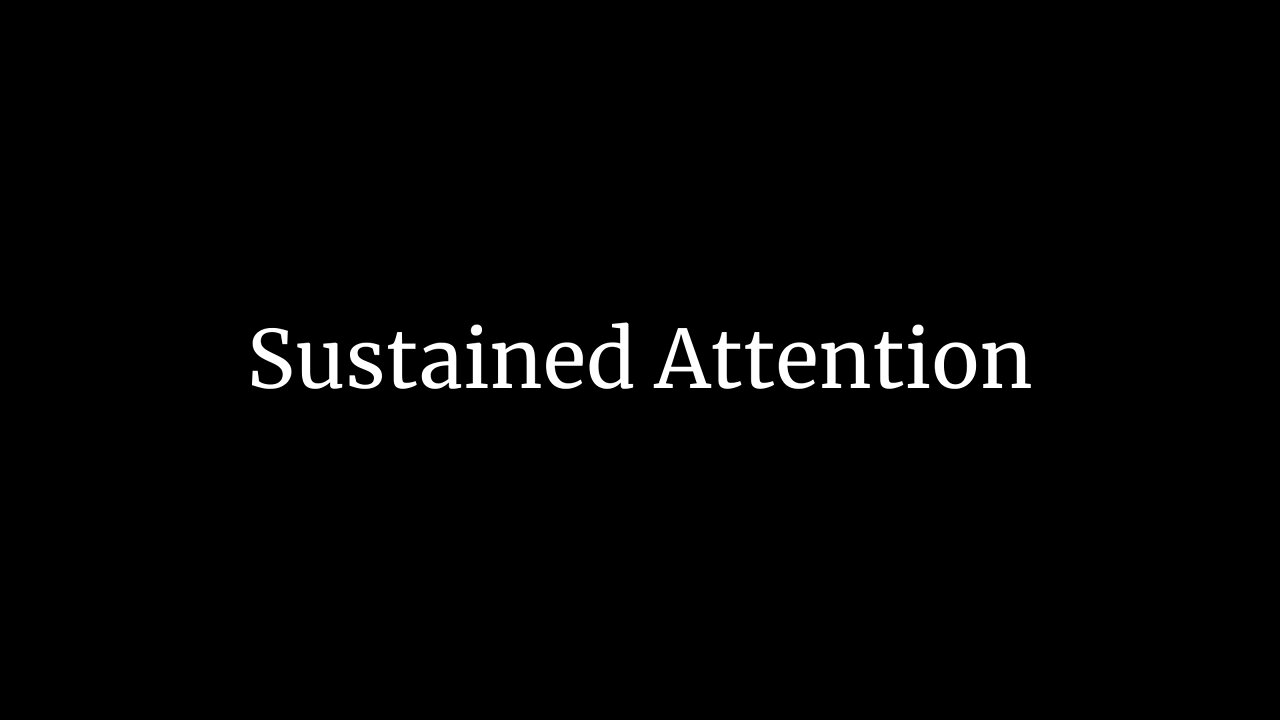 Sustained Attention