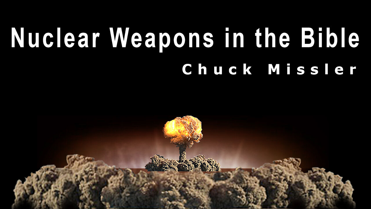 Nuclear and Smart Weapons in the Bible