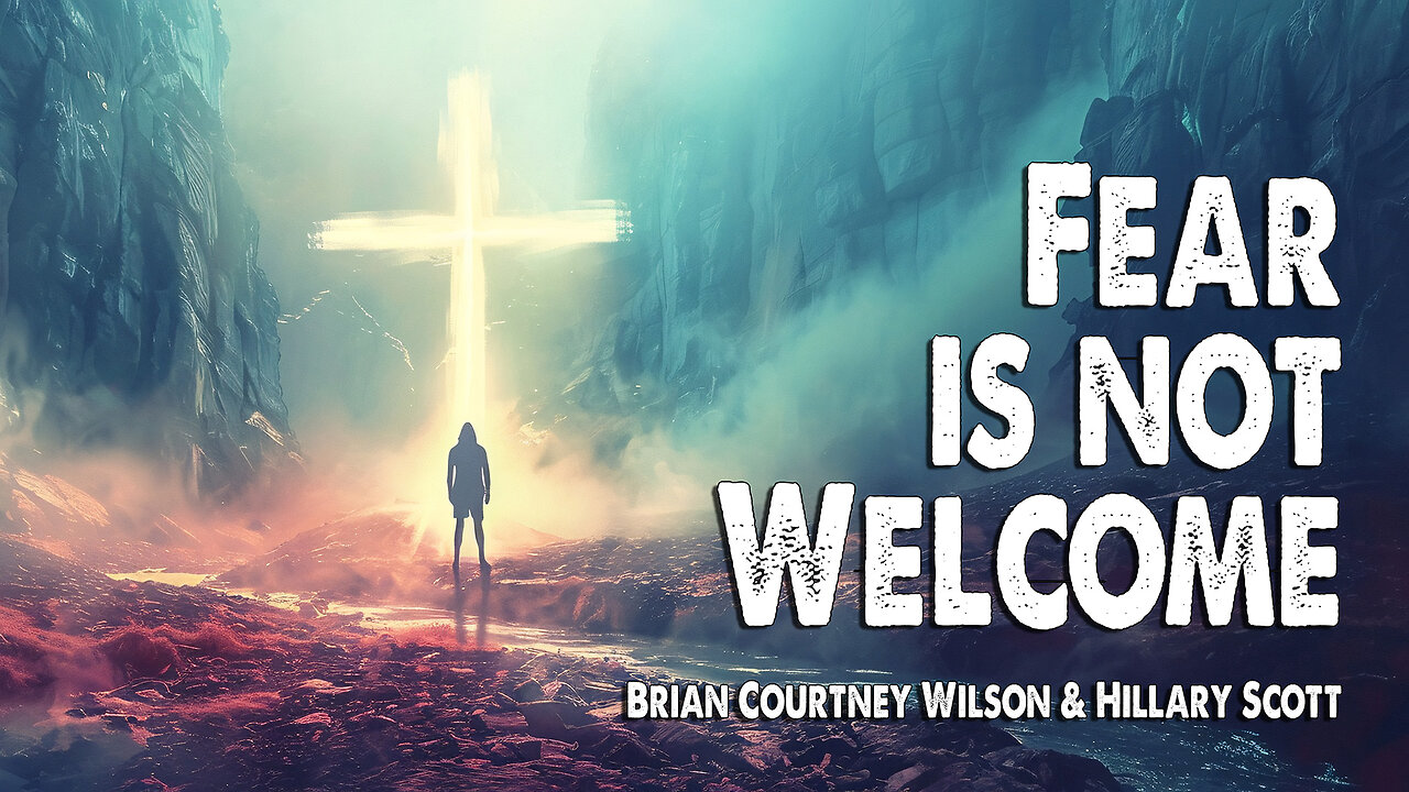 Fear is Not Welcome | Brian Courtney Wilson and Hillary Scott (Worship Lyric Video)