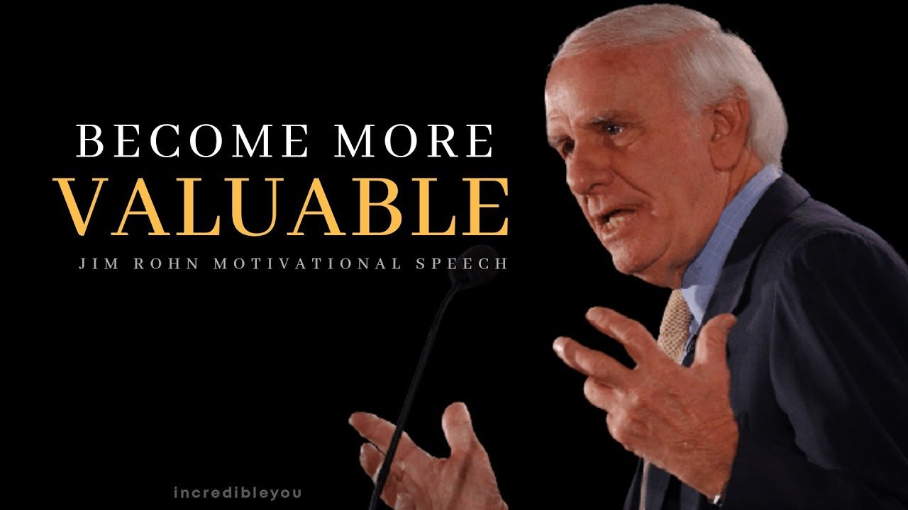 Don't Quit, Increase Your Value | Jim Rohn Motivational Video | Incredible You