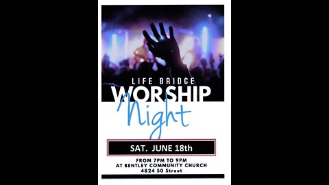 June 18 Life Bridge Worship Night