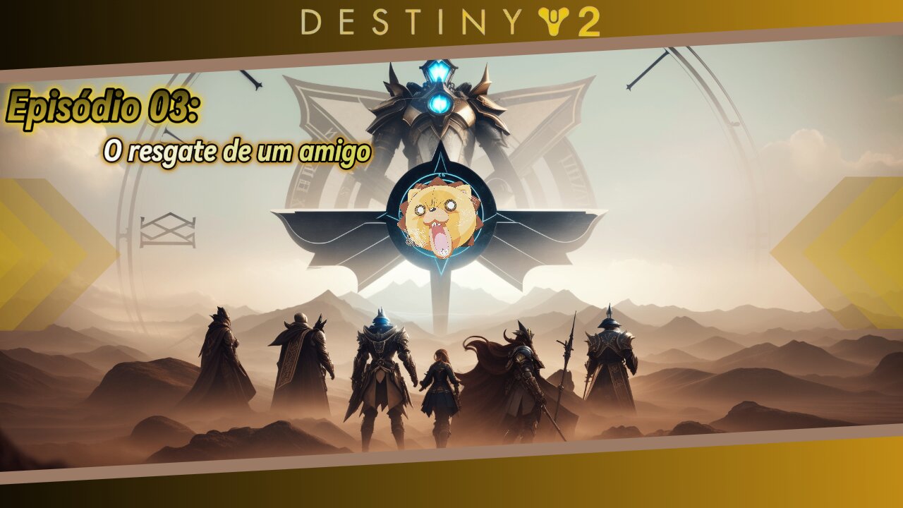 Destiny 2: Episodio 03: O Resgate de um Amigo