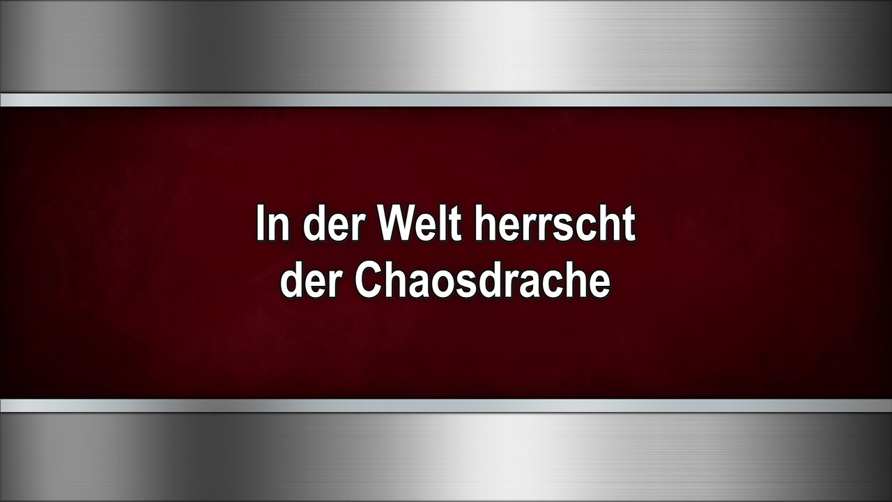 In der Welt herrscht der Chaosdrache