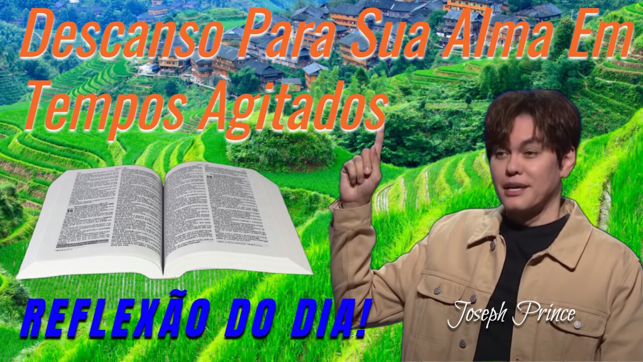 Descanso Para Sua Alma Em Tempos Agitados | Joseph Prince