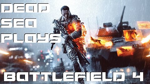 Dead Sea Plays - Battlefield 4