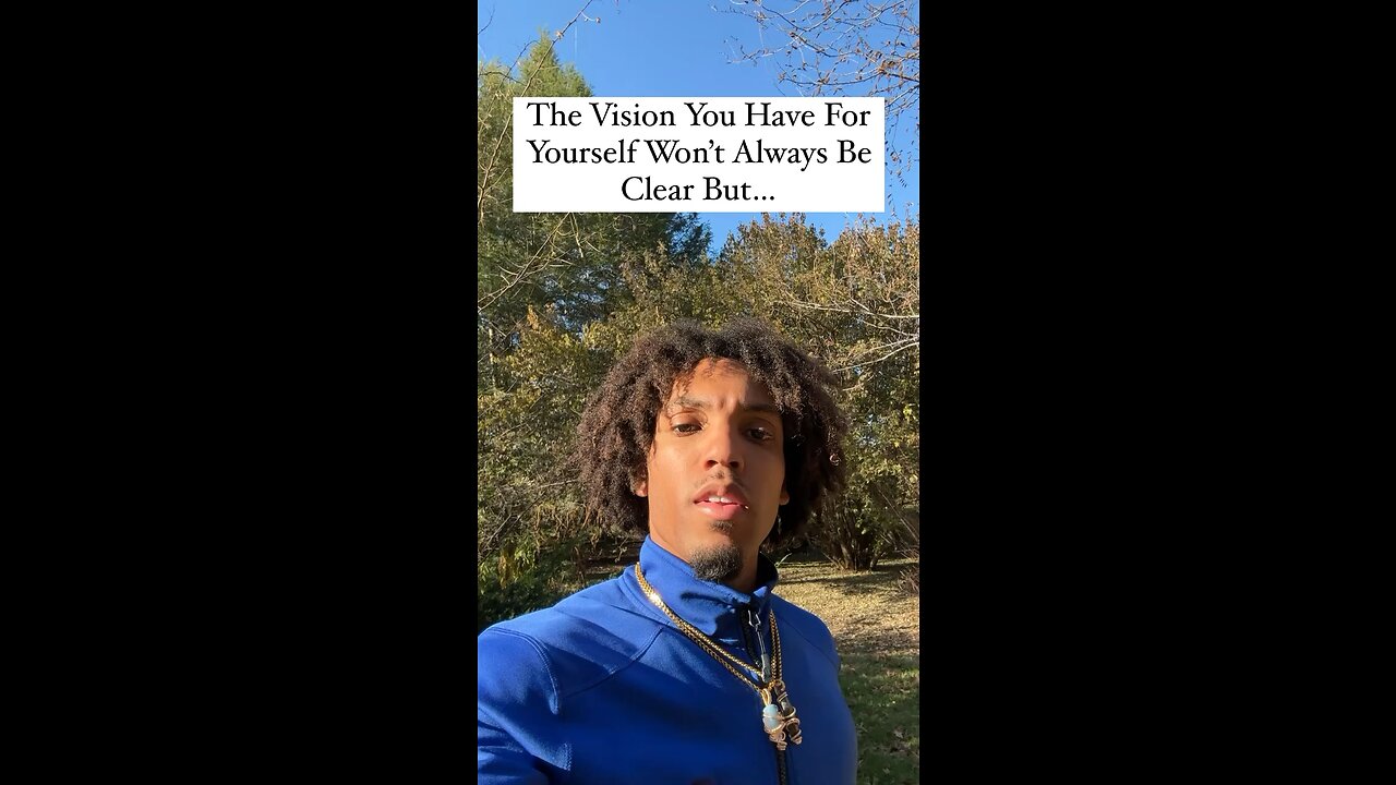 The Vision You Have For Yourself Won’t Always Be Clear But… | Inspiration Is Key
