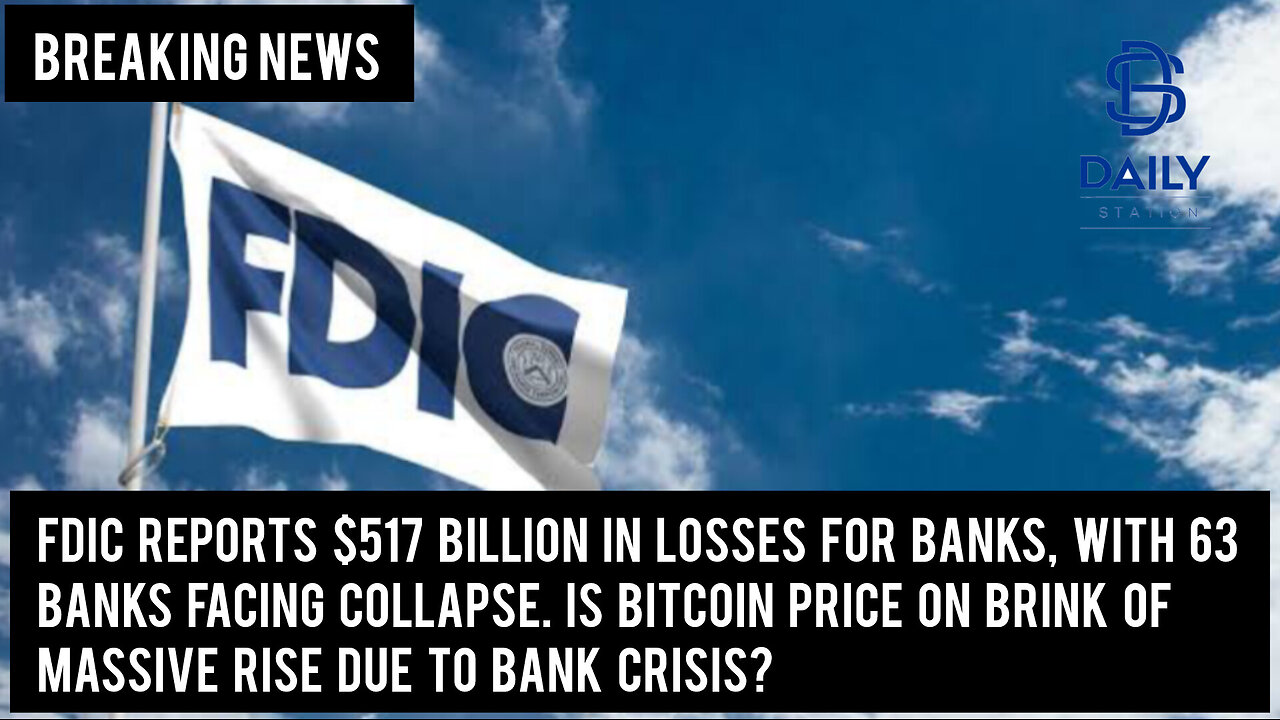 FDIC reports $517 billion in losses for banks, with 63 banks facing collapse|Breaking|