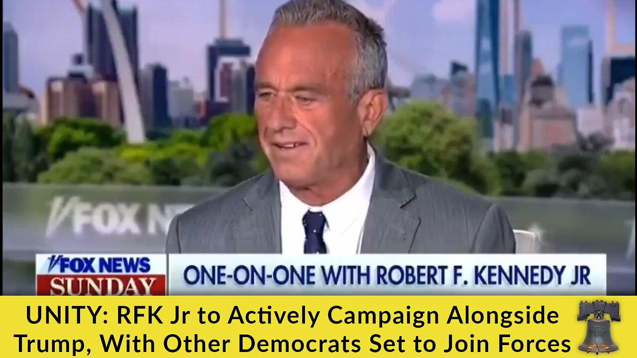 UNITY: RFK Jr to Actively Campaign Alongside Trump, With Other Democrats Set to Join Forces