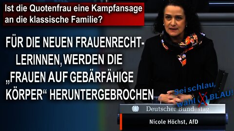 Ist die Quotenfrau eine Kampfansage an die klassische Familie? Nicole Höchst AfD