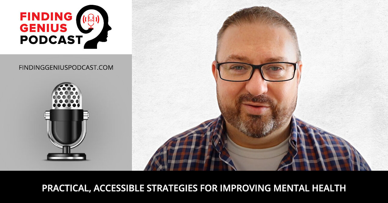 Practical, Accessible Strategies for Improving Mental Health