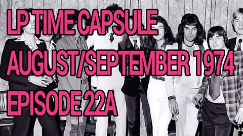 LP Time Capsule Sept/Oct 1974 Episode 22A