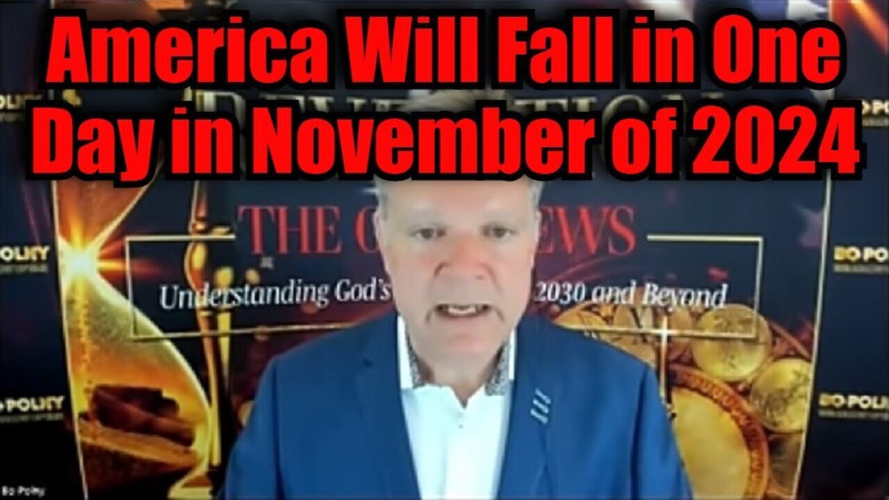 Bo Polny Warning - America Will Fall In One Day In November Of 2024 - 11-3-24.