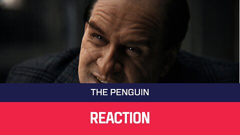 Reaction: The Penguin Shouldn't Be Necessary Viewing For The Batman Part 2