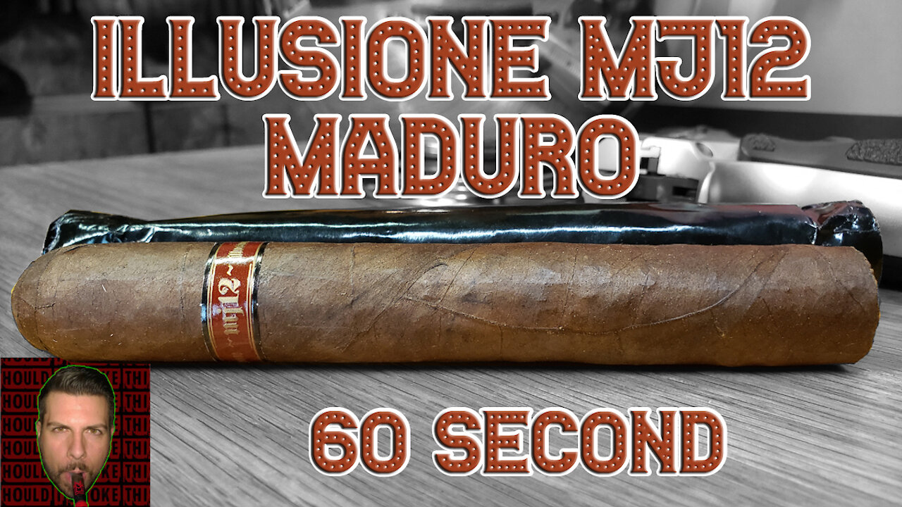 60 SECOND CIGAR REVIEW - Illusione MJ12 Maduro - Should I Smoke This