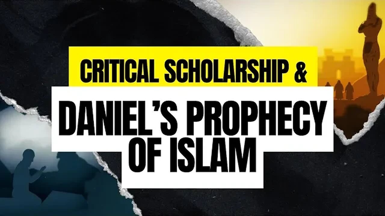 Daniel, Islam, & Critical Scholarship
