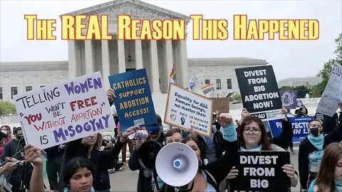 What's the Real Reason Roe v. Wade was Overturned?