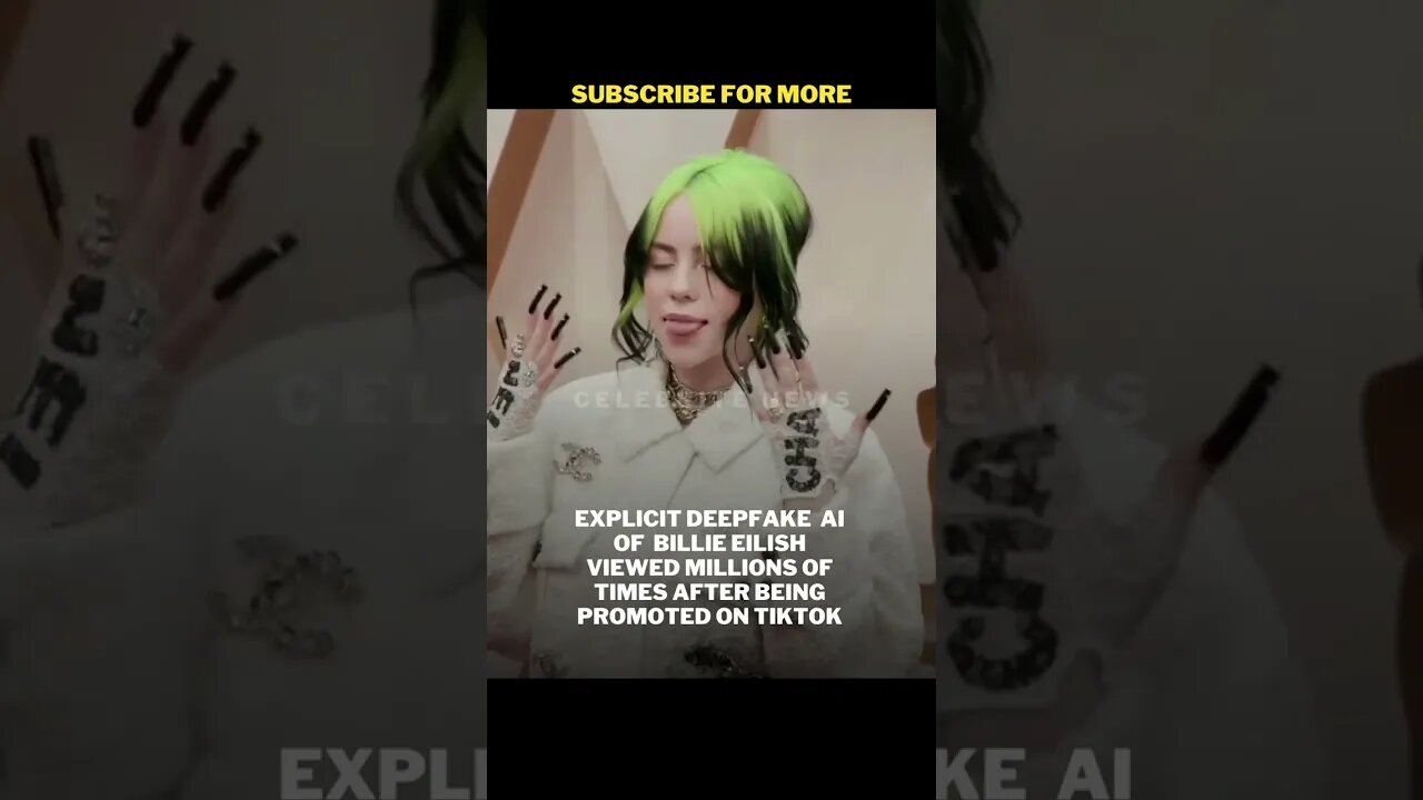 Explicit DeepFake AI Of Billie Eilish Viewed Millions Of Times