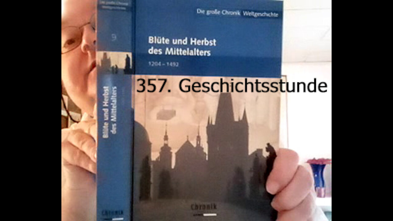 357. Stunde zur Weltgeschichte - 28./29. Mai 1418 bis 1425