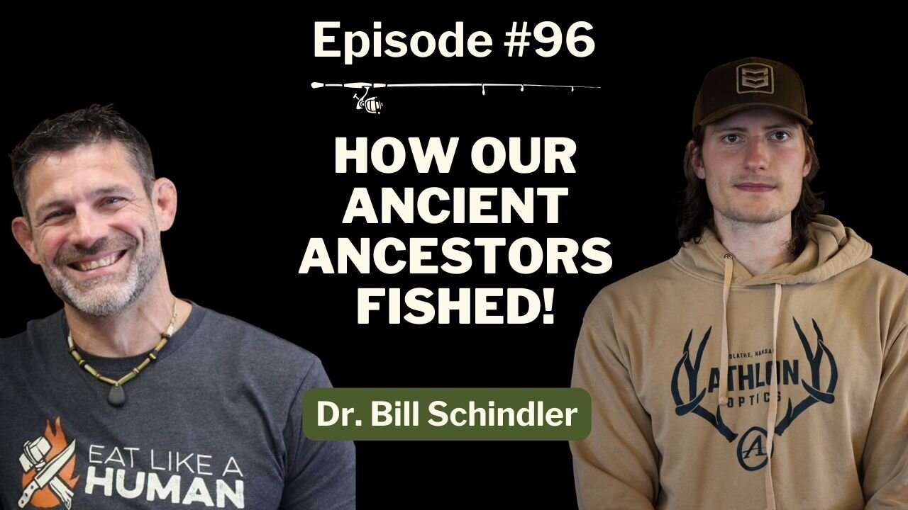 How Our Ancient Ancestors Fished with Dr. Bill Schindler 🎣