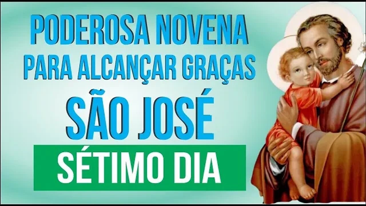 PODEROSA NOVENA A SÃO JOSÉ - SÉTIMO DIA