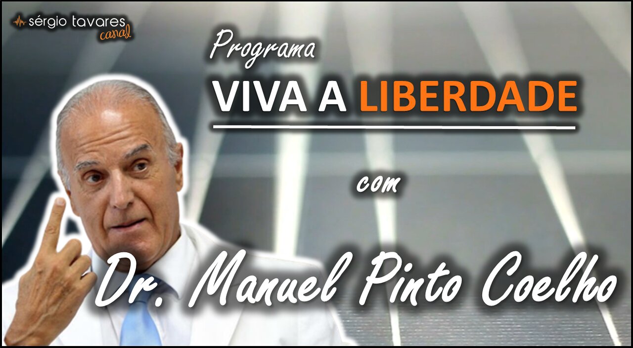 🎙Programa "𝙑𝙞𝙫𝙖 𝙖 𝙇𝙞𝙗𝙚𝙧𝙙𝙖𝙙𝙚", com o Dr. Manuel Pinto Coelho, médico