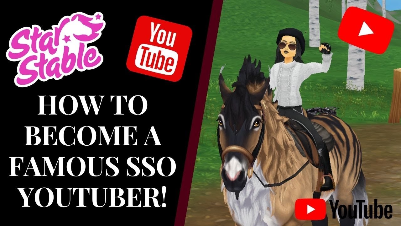 HOW TO BECOME A FAMOUS STAR STABLE YOUTUBER! Star Stable Quinn Ponylord