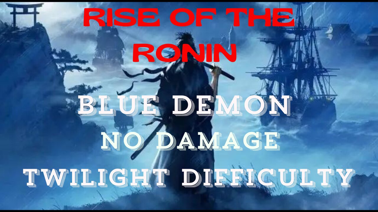 The Blue Demon Twilight Difficulty No Damage