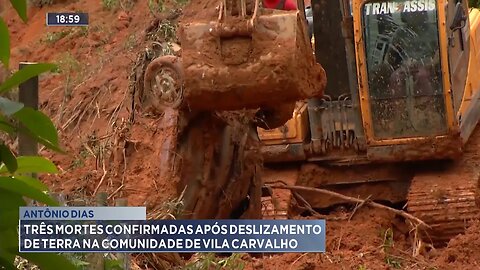 Antônio Dias: Três Mortes Confirmadas após Deslizamento de Terra na Comunidade de Vila Carvalho.