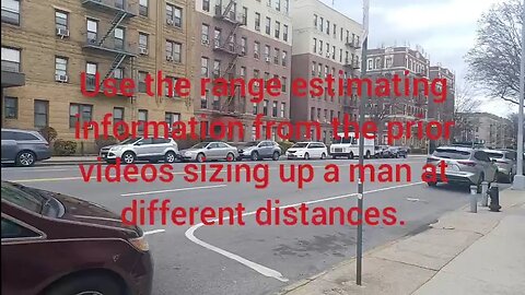 Range Estimating Apt Buildings on 6'x3' Windows