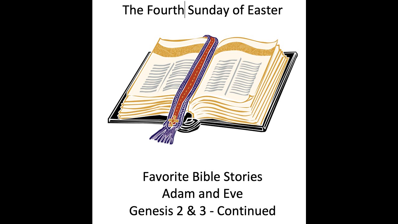 22-05-08 Sunday Elective - Genesis 2-3 - Adam and Eve Continued