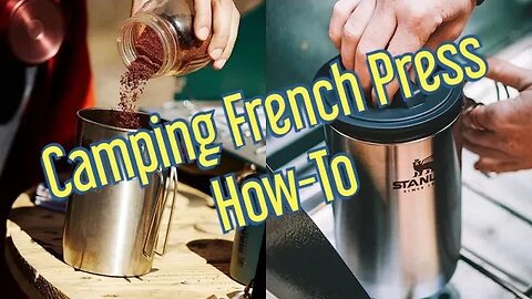 Looking for a Camping Coffee French Press? Stanley Boil and Brew How To