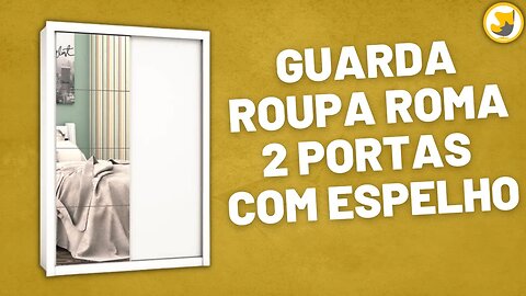 Guarda Roupa Roma 2 Portas com Espelho