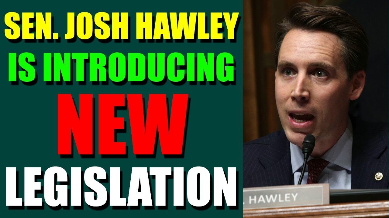 UPDATES COMING IN THE NEXT 24H - SEN. JOSH HAWLEY IS INTRODUCING NEW LEGISLATION - TRUMP NEWS