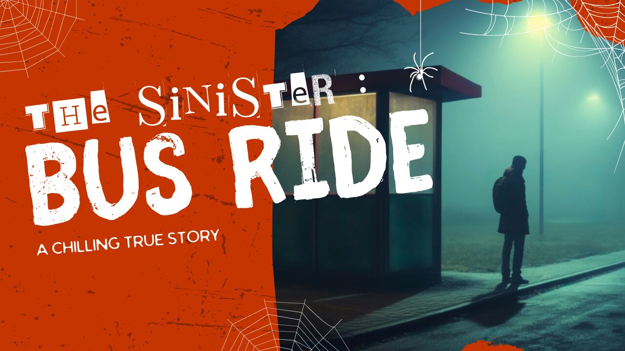 The Sinister Bus Ride: A Chilling True Story