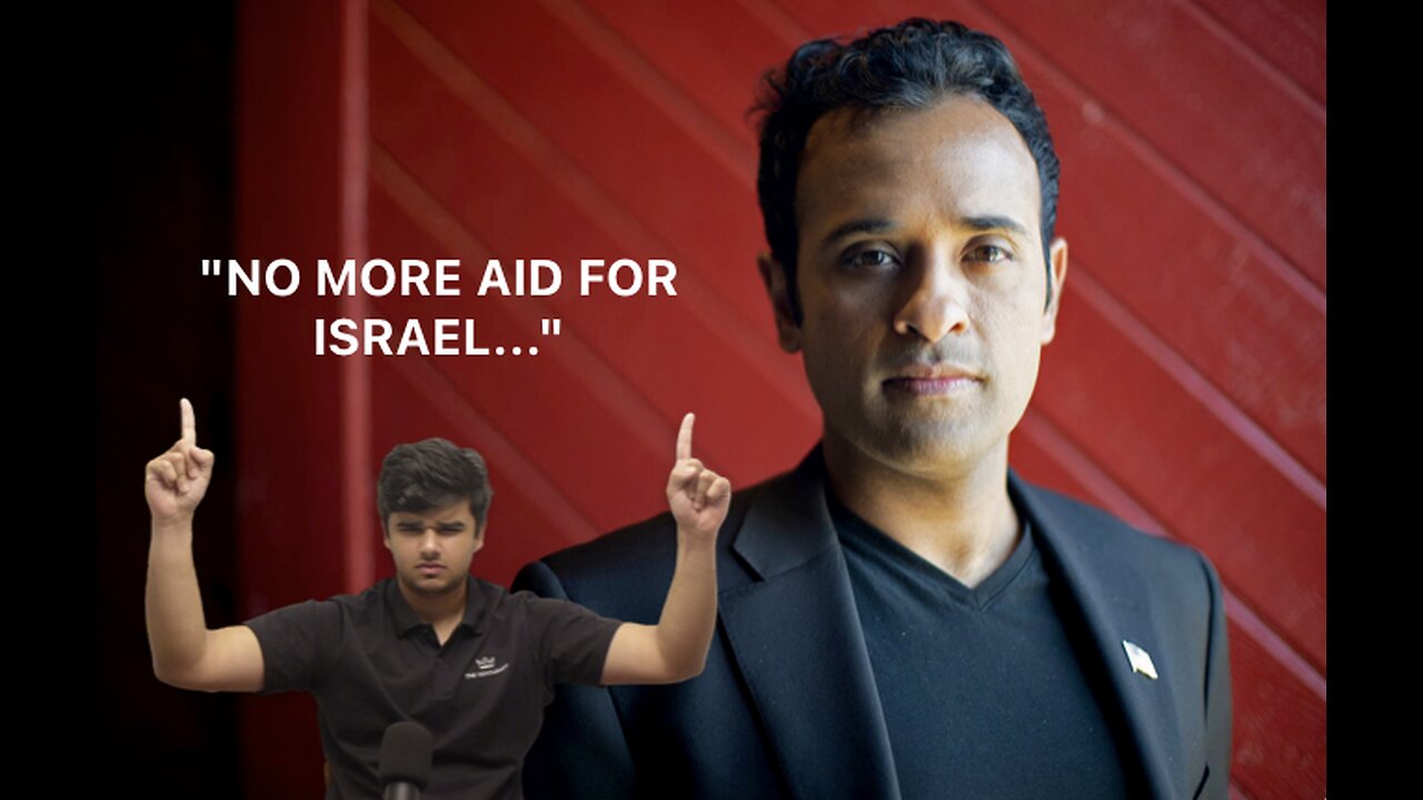 "No more aid for Israel..." -Vivek Ramaswamy