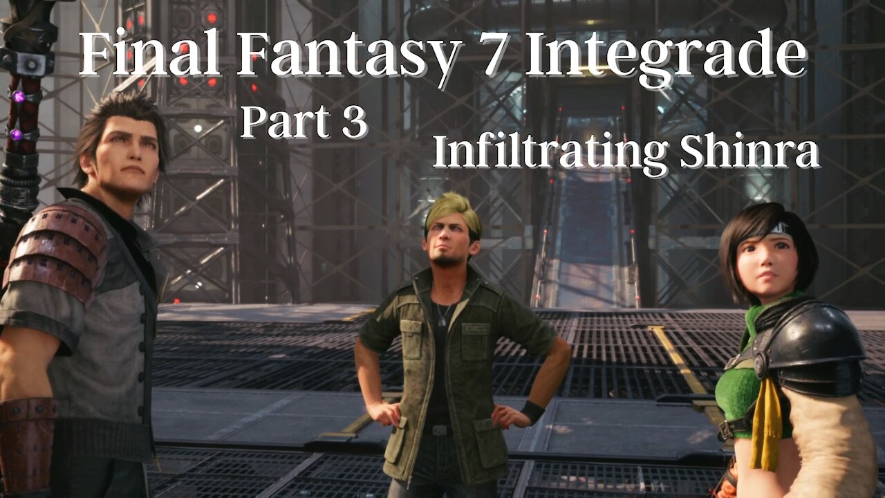 Final Fantasy 7 Remake Integrade Part 3 : Infiltrating Shinra